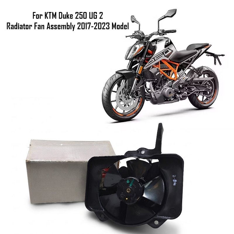For KTM Duke 250 UG 2 Radiator Fan Assembly 2017-2023 Model