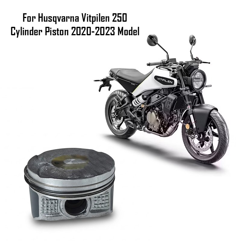 For Husqvarna Vitpilen 250 Cylinder Piston 2020-2023 Model