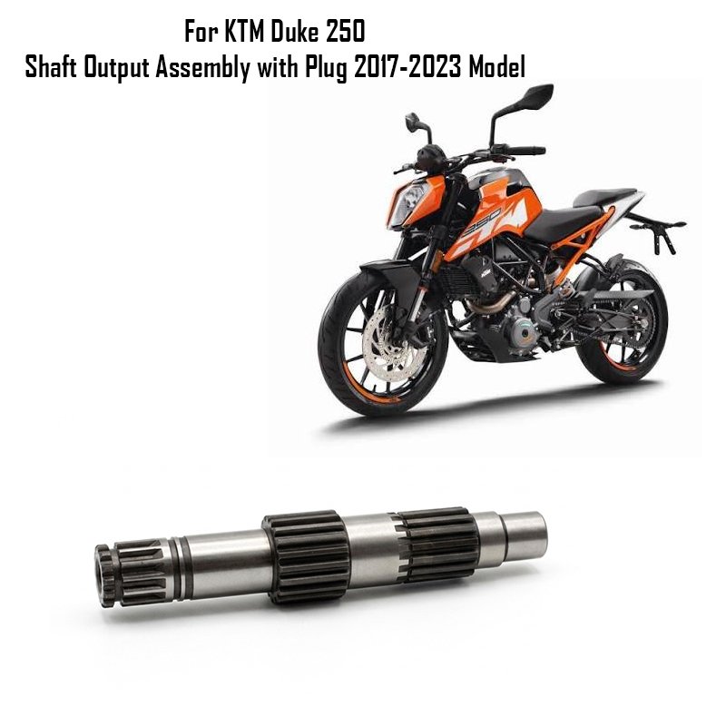 For KTM Duke 250 Shaft Output Assembly with Plug 2017-2023 Model