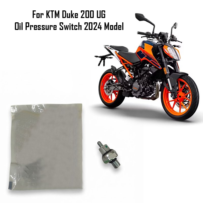 For KTM Duke 200 UG Oil Pressure Switch 2024 Model